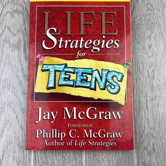 Life Strategies for Teens by Jay McGraw forwarded by Phillips MsGray - Picture 1 of 6